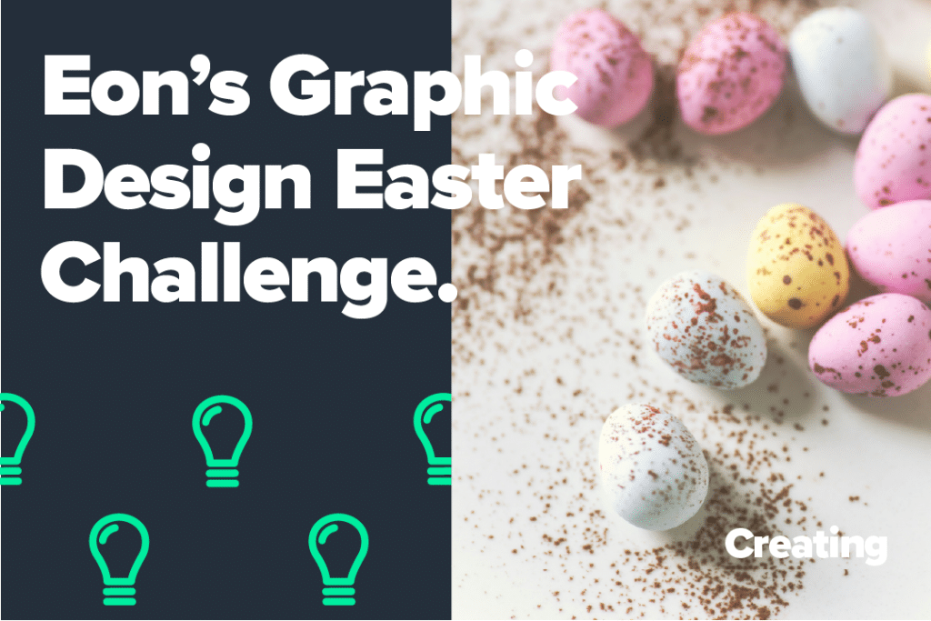 Eon's Graphic Design Easter Challenge