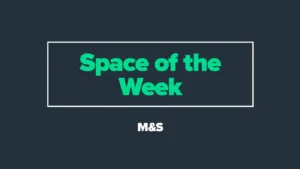 Space of the Week: M&S