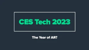 CES 2023: The Year of AR?