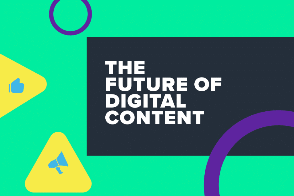 The Future of Digital Content