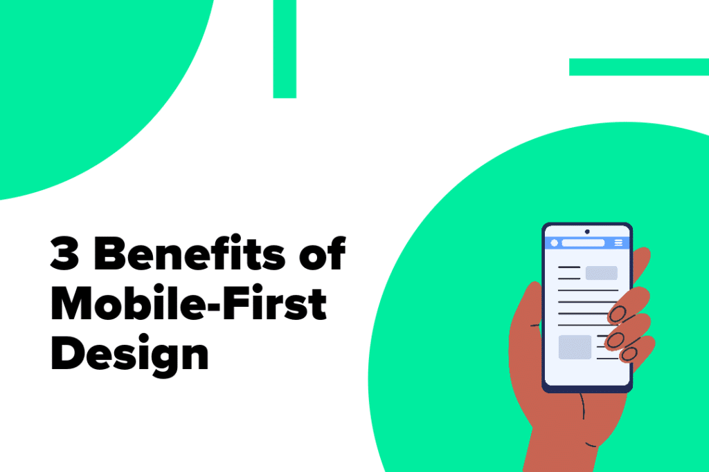 3 Benefits of Mobile-First Design