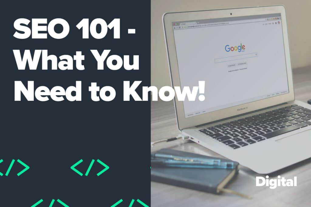 SEO 101 what you need to know