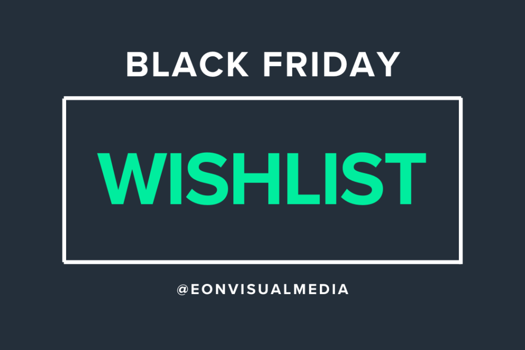 Black Friday Wishlist feature image