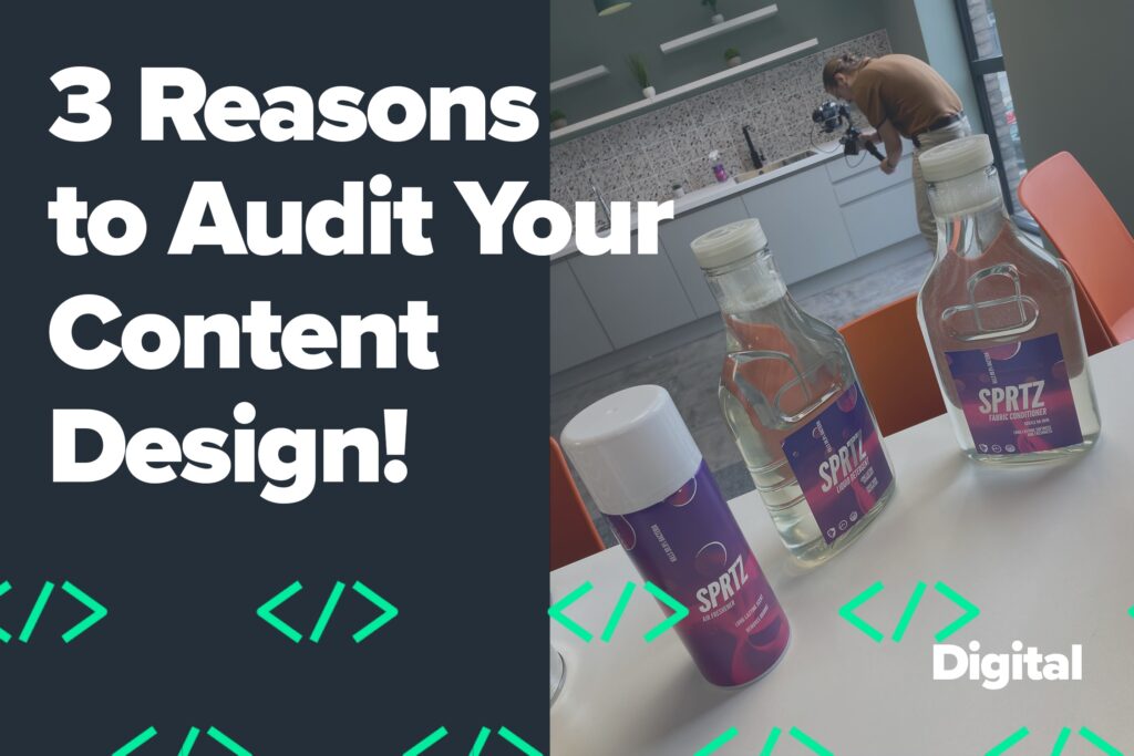 3 reasons you need to do a content design audit