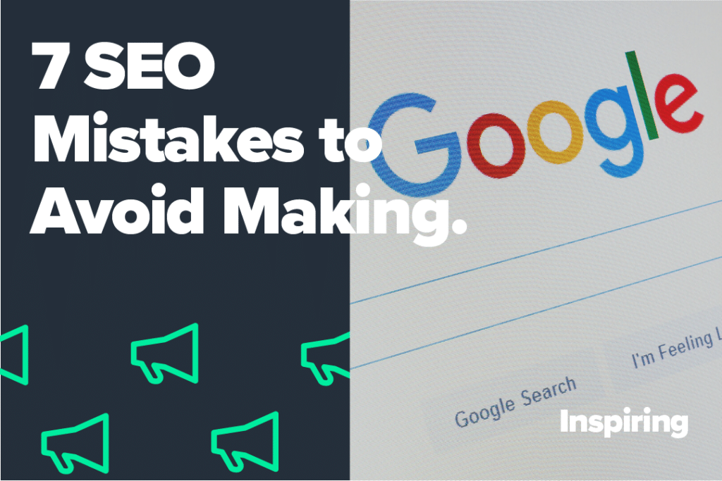 7 SEO mistakes to avoid making